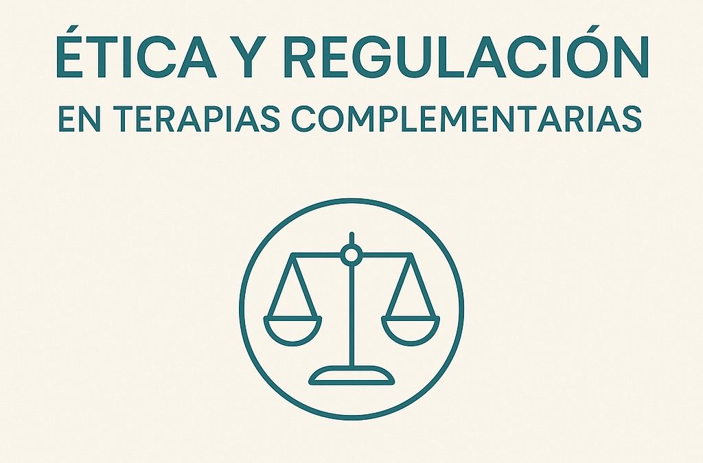 Ética y regulación en el uso de terapias complementarias